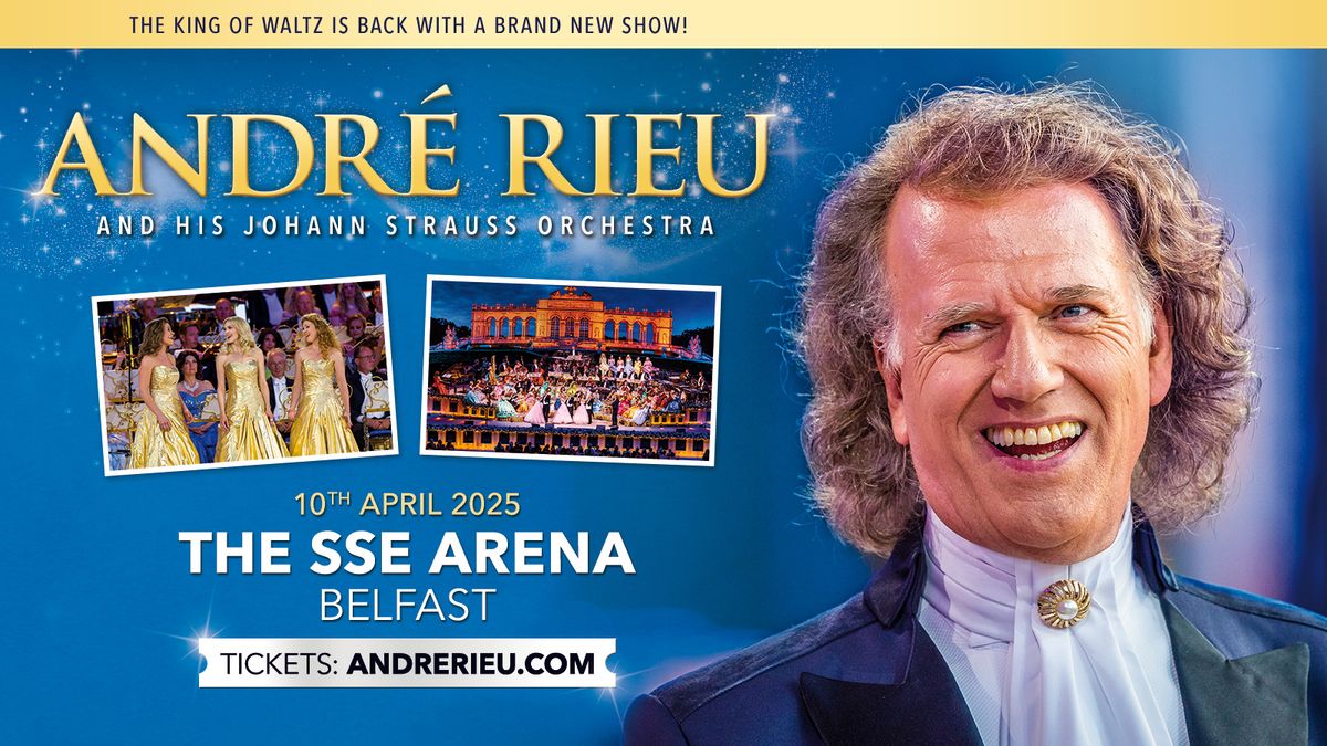 Andre Rieu at SSE Arena Belfast