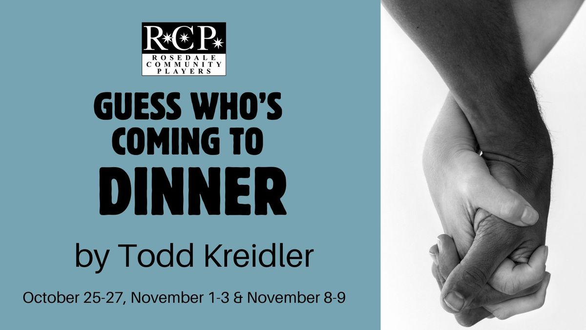 Guess Who's Coming to Dinner by Todd Kreidler Evening Shows