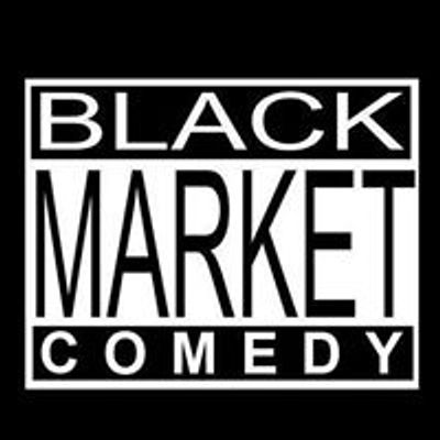 Black Market Comedy