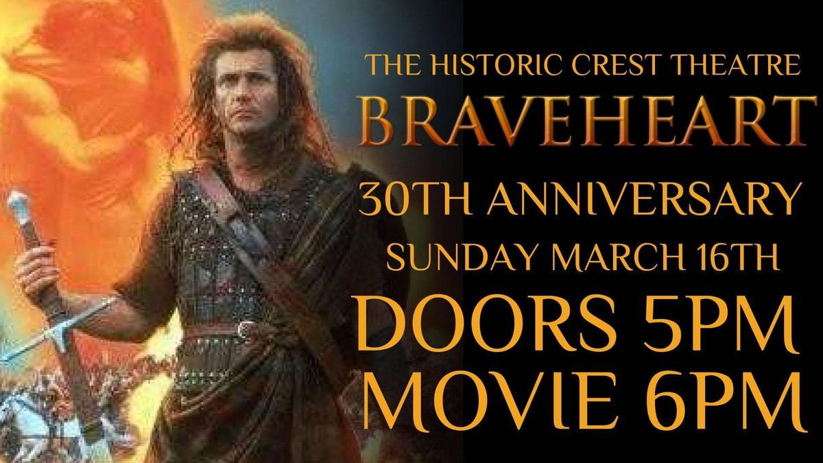 BRAVEHEART 30TH ANNIVERSARY