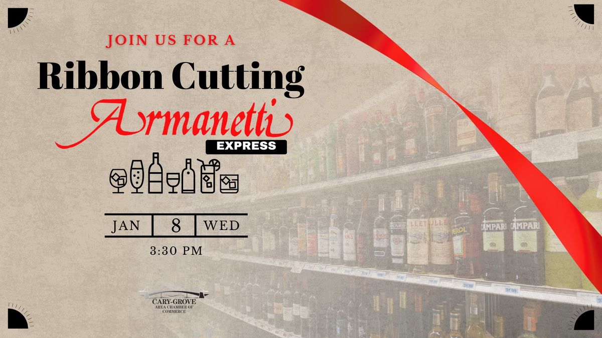 Ribbon Cutting for Armanetti Express Liquor & Wine