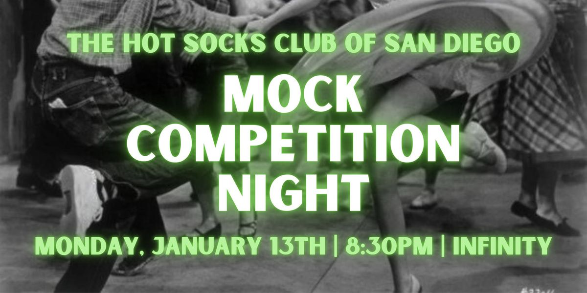 Hot Socks Club of San Diego: MOCK COMP NIGHT - Weekly Bal\/Lindy\/Shag\/Solo Jazz Practice