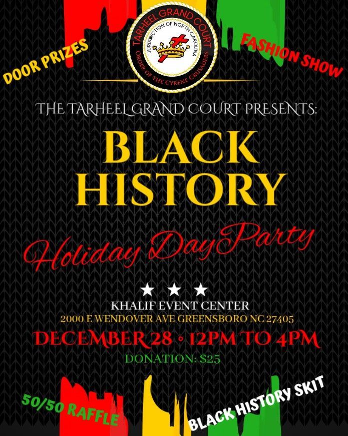 Tarheel Grand Court Black History Holiday Day Party