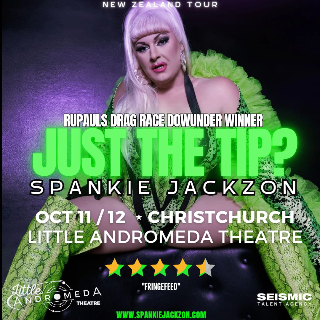 Just The Tip - Spankie Jackzon - Christchurch 