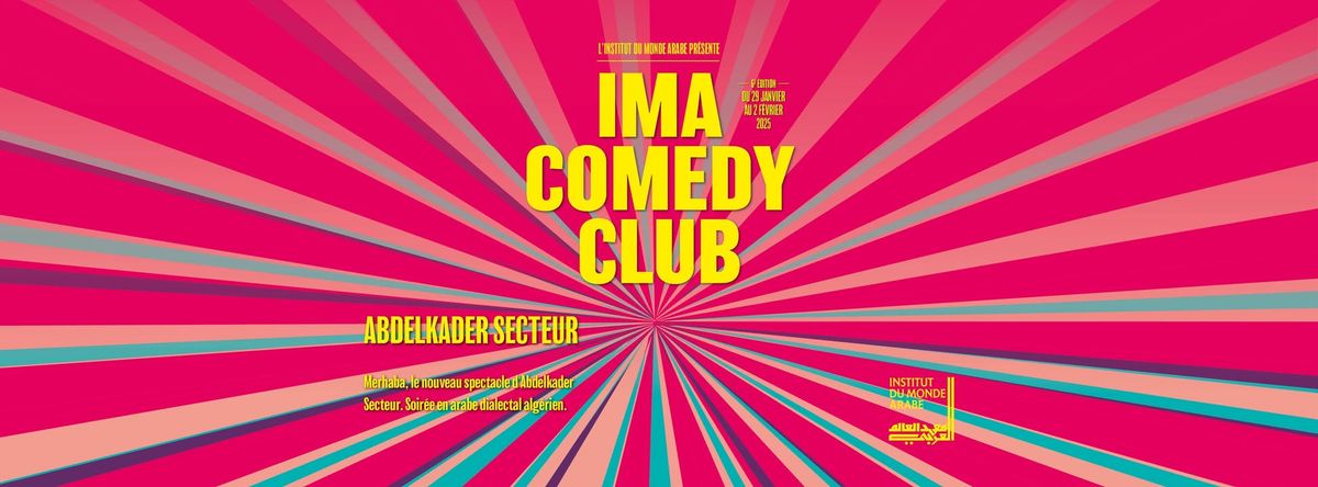 Abdelkader Secteur (en arabe dialectal alg\u00e9rien) - IMA Comedy Club 2025