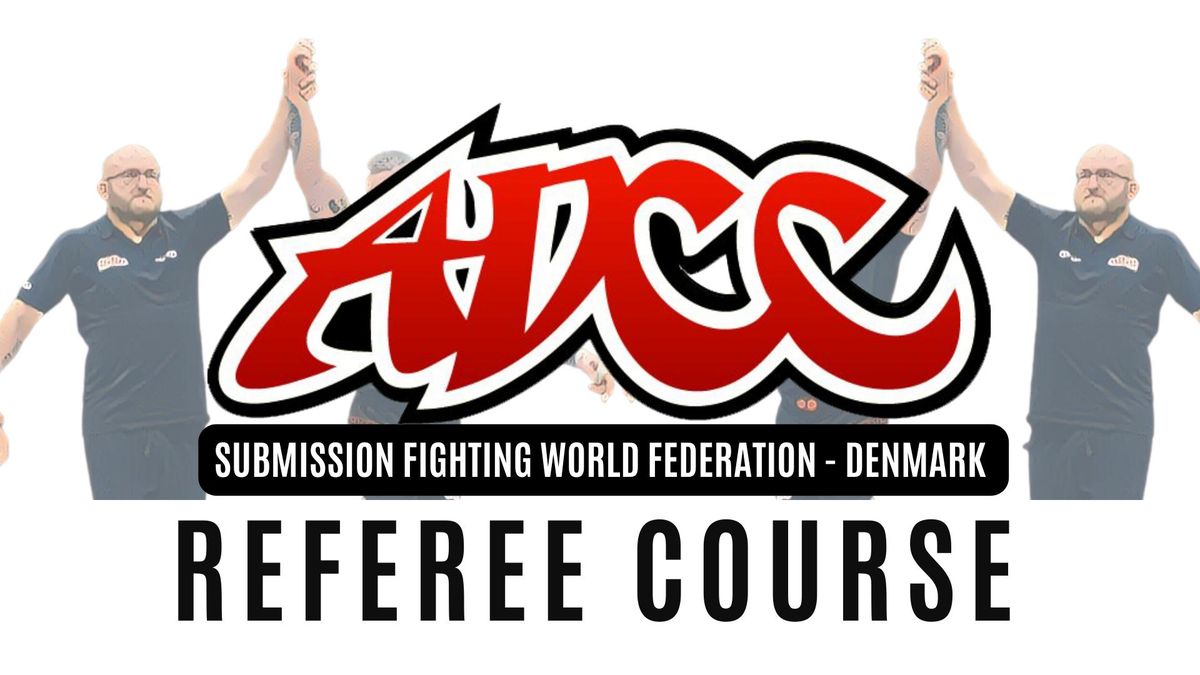 ADCC - Referee Course Denmark