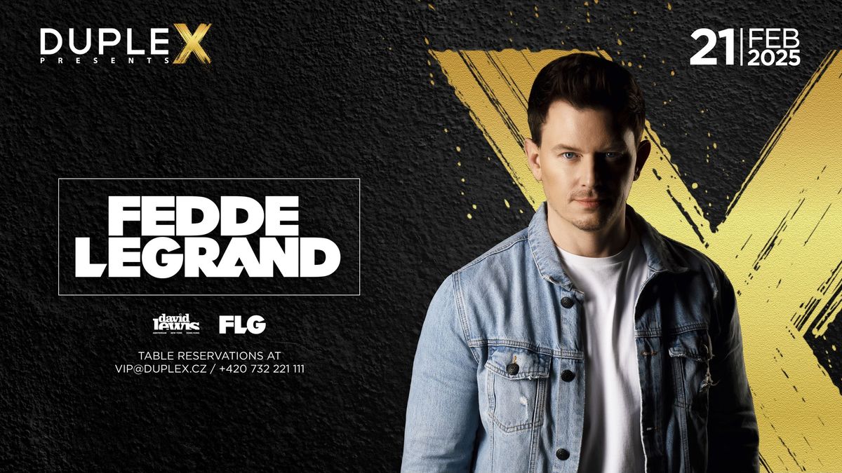 Duplex Presents FEDDE LEGRAND - 21.2.2025