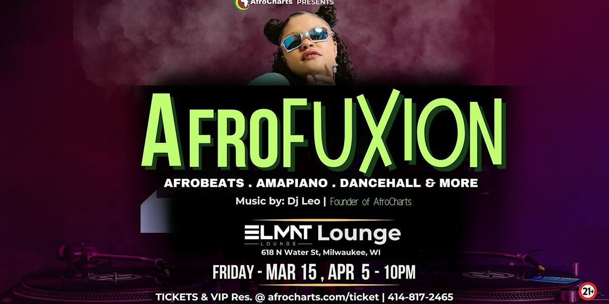AfroFuxion : Afrobeats, Amapiano, Dancehall in Milwaukee (Free Entry)