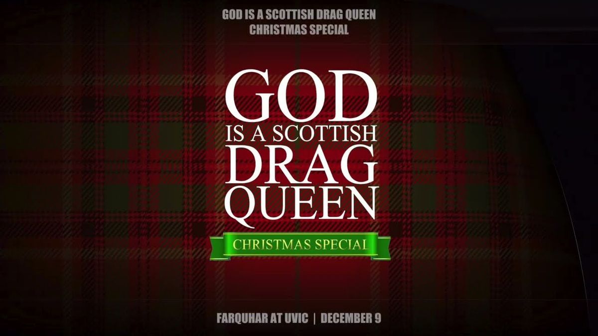 God Is A Scottish Drag Queen Christmas Special