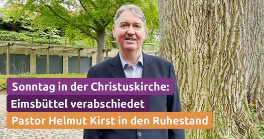 Verabschiedungsgottesdienst f\u00fcr Pastor Helmut Kirst