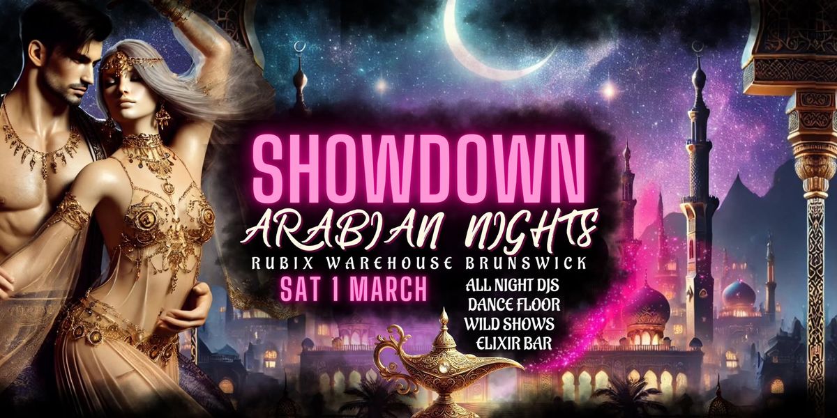 SHOWDOWN \/\/ Arabian Nights