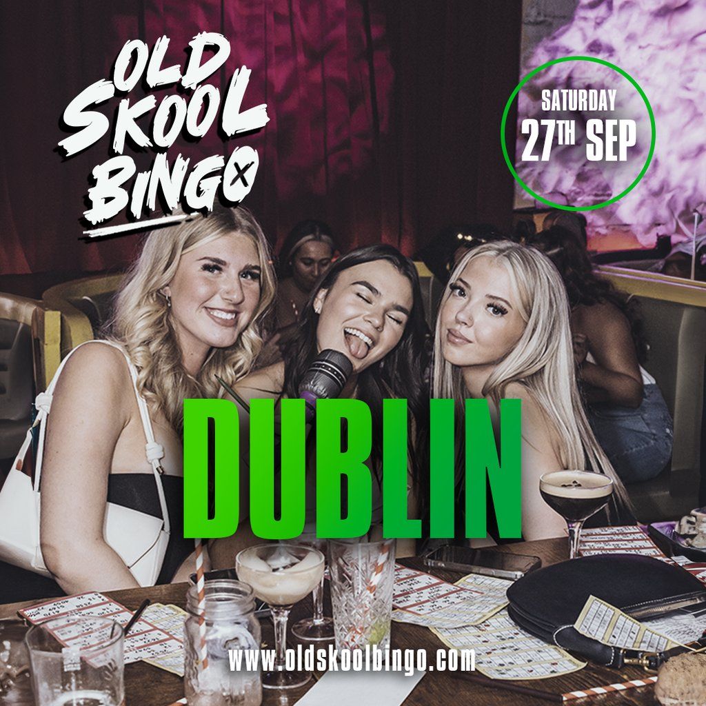 Old Skool Bingo Sat 27th Sep Dublin