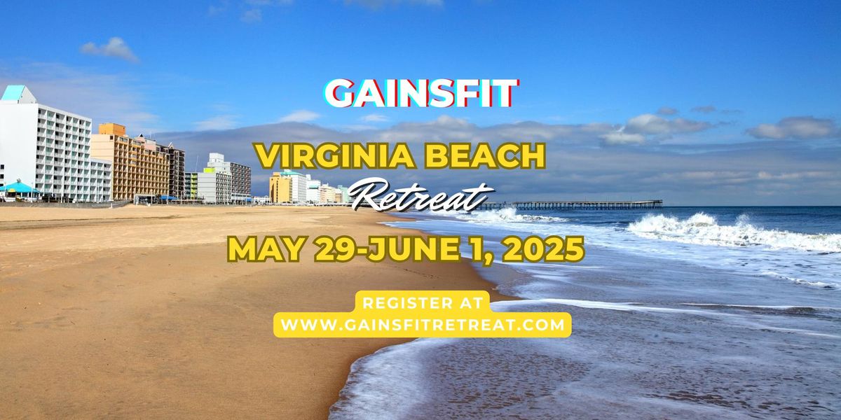 GAINS FIT Retreat Virginia Beach 2025