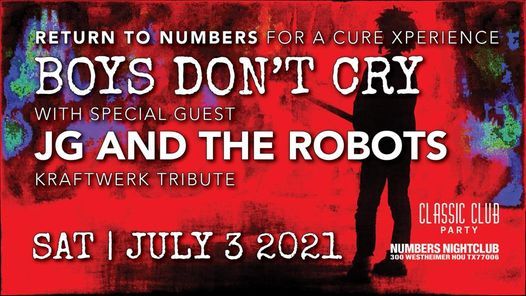 Boys Don\u2019t Cry: The Cure Experience Return to Numbers!