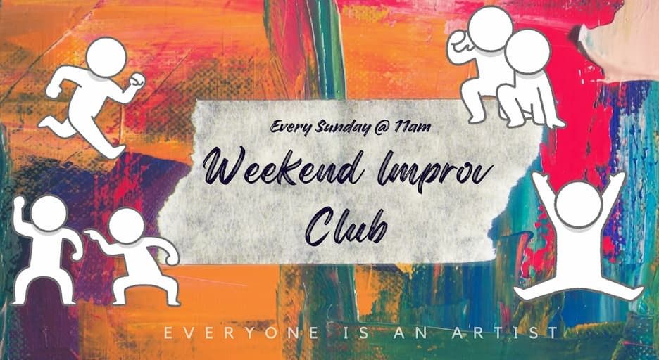 Weekend Improv Club - Whitefield