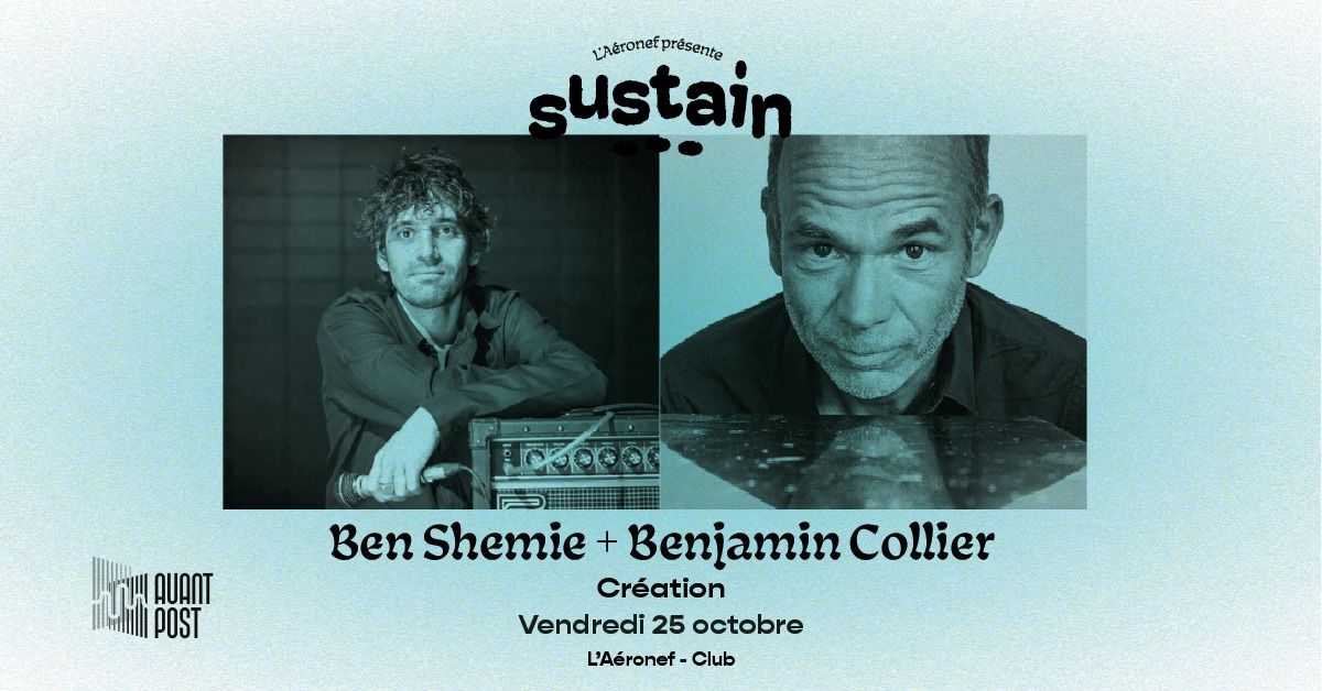 Ben Shemie + Benjamin Collier \u25cf \u25cf \u25cf L'A\u00e9ronef