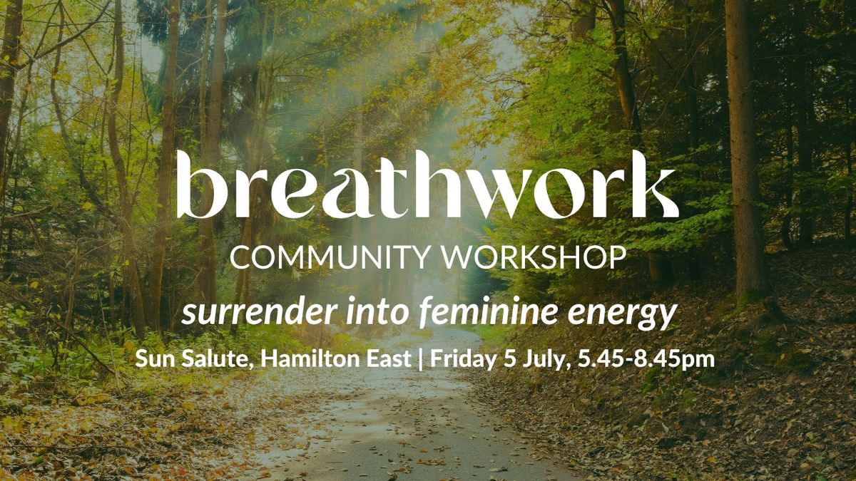 Community Breathwork Workshop: Surrender into feminine energy