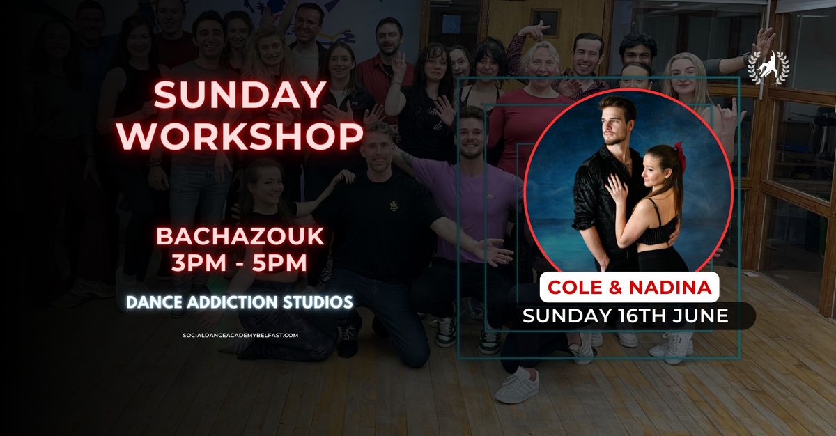 Sunday Workshop: Bachazouk with Cole Lockley & Nadina Toso
