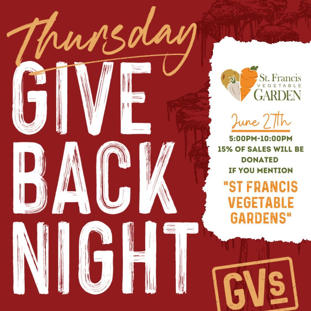 GIVE BACK NIGHT- St Francis Vegetable Gardens