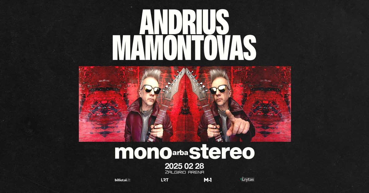 Andrius Mamontovas | Mono Arba Stereo