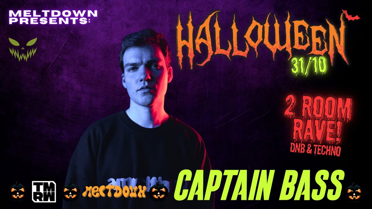 Meltdown Halloween Rave! Captain Bass!