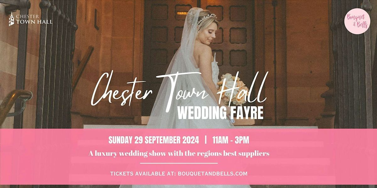 Chester Town Hall Wedding Fayre