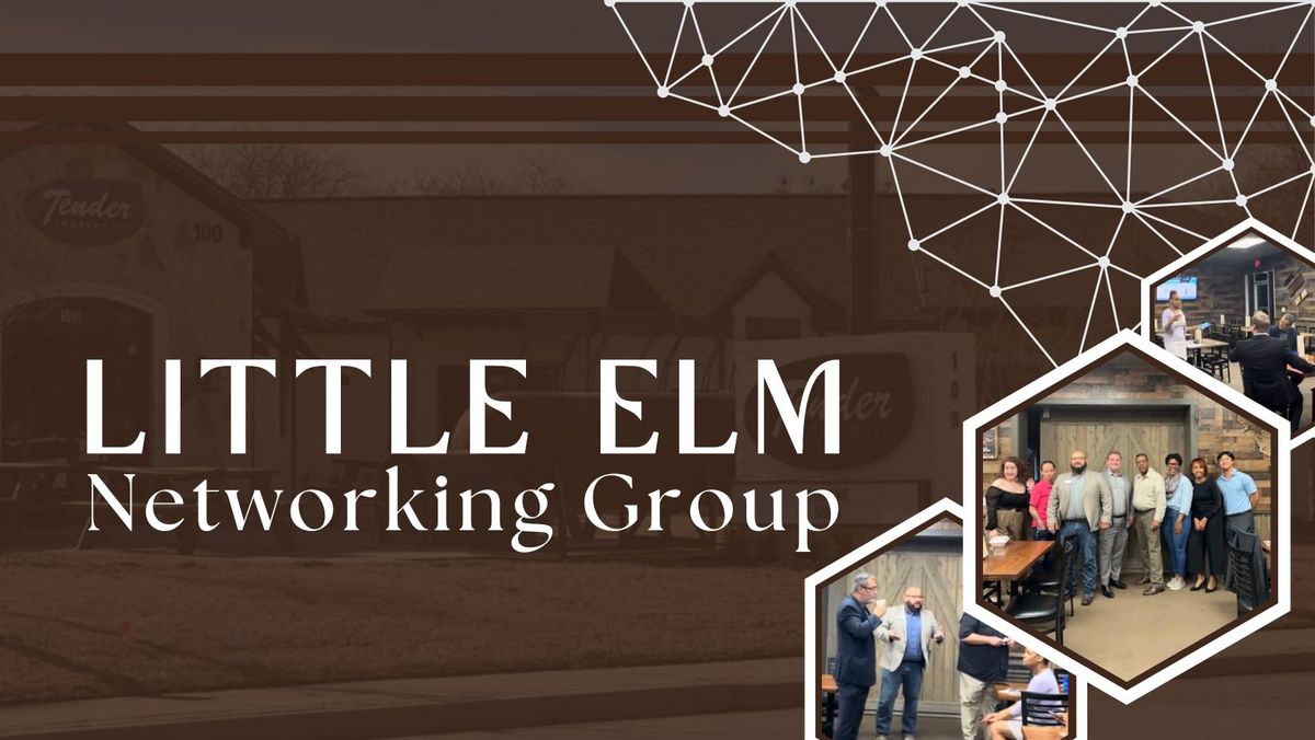 Little Elm Professional Networking Meetup Group