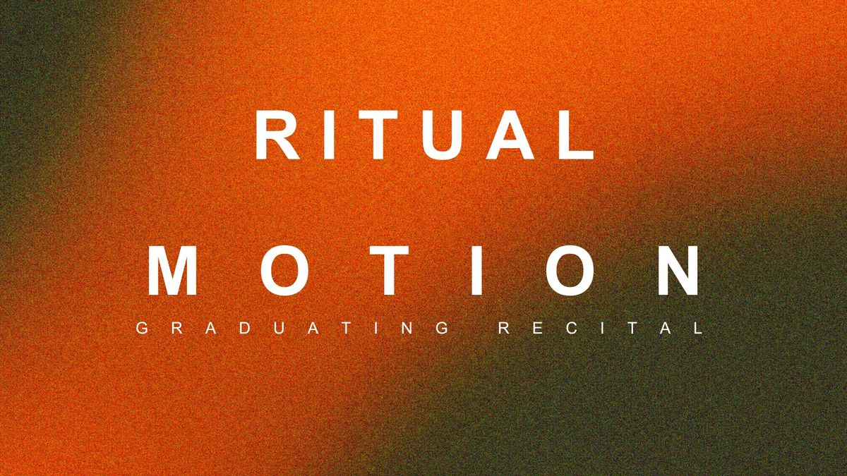 RITUAL MOTION - Hunter Bailey-Watts