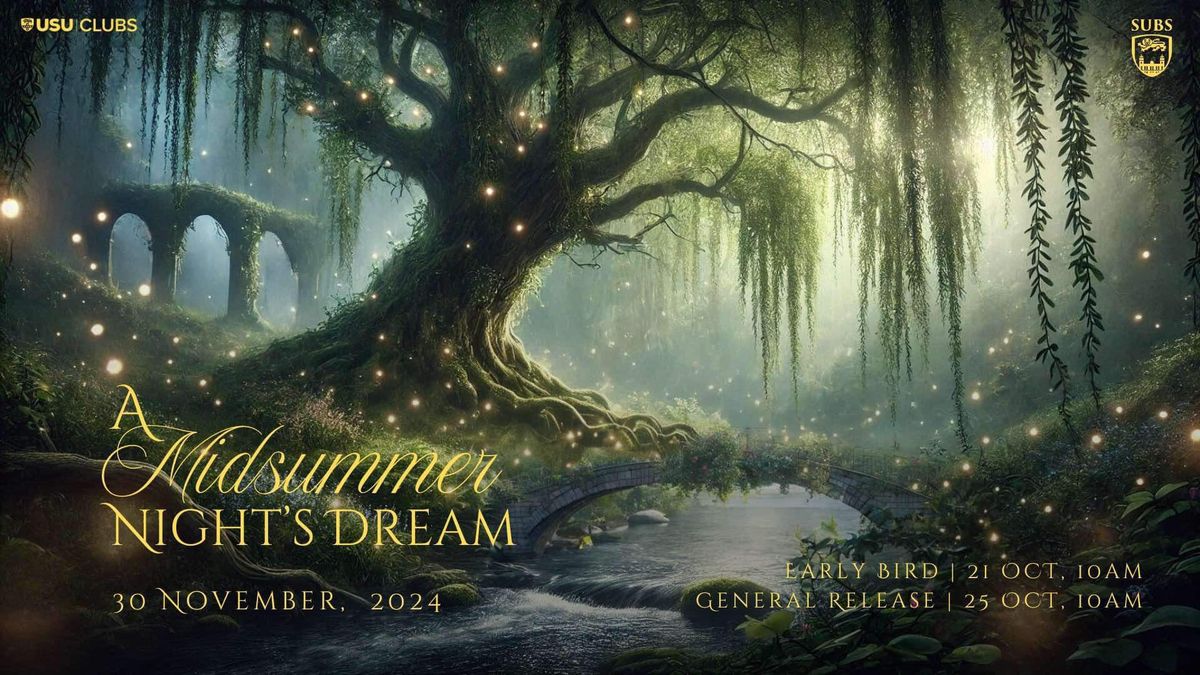 SUBS Presents: A Midsummer Night\u2019s Dream