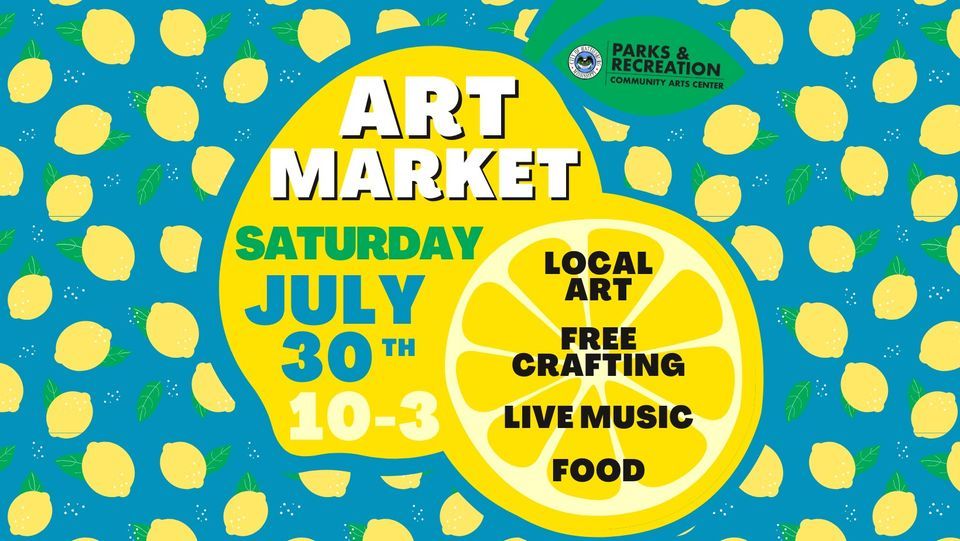 HCAC July Art Market, Hattiesburg Community Arts Center, 825 N. Main