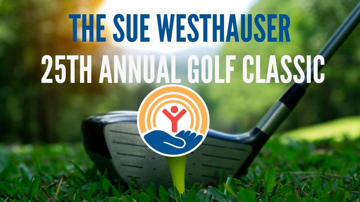 The Sue Westhauser 25th Annual Golf Classic