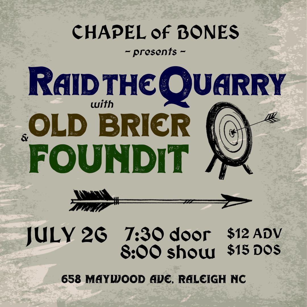 Raid the Quarry \/ Old Brier \/ Foundit