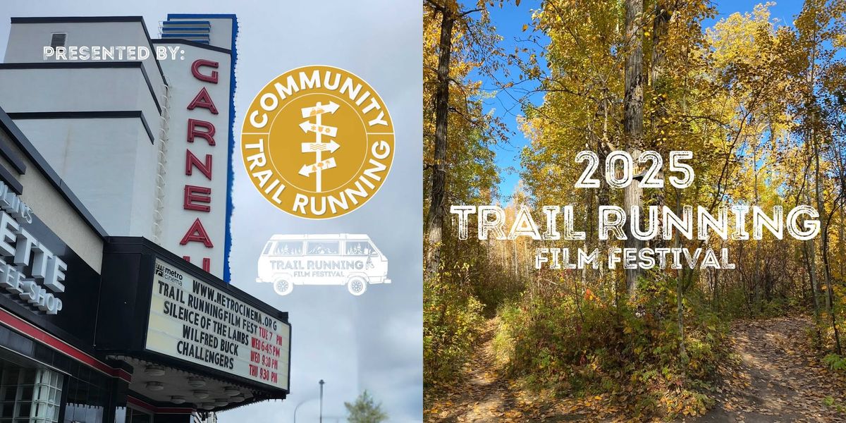 The Trail Running Film Festival at the Garneau Theatre