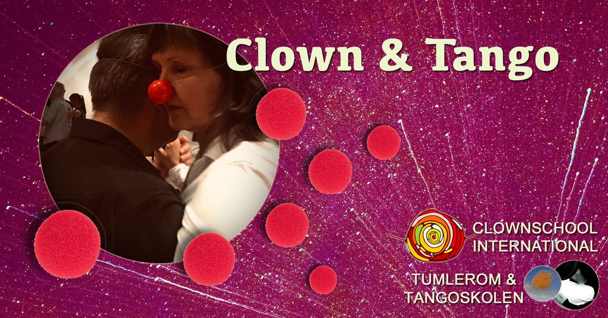 Clown & Tango WeekEnd 1st & 2nd March 2025