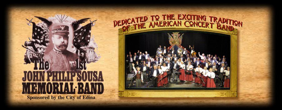 The 1st John Philip Sousa Memorial Band