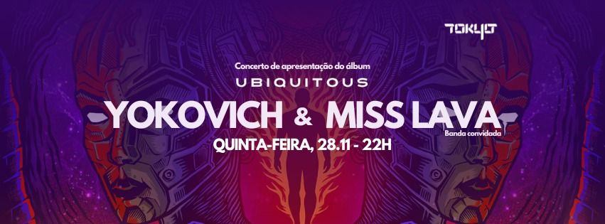 Apresenta\u00e7\u00e3o \u00e1lbum "UBIQUITOUS" de YOKOVICH + MISS LAVA