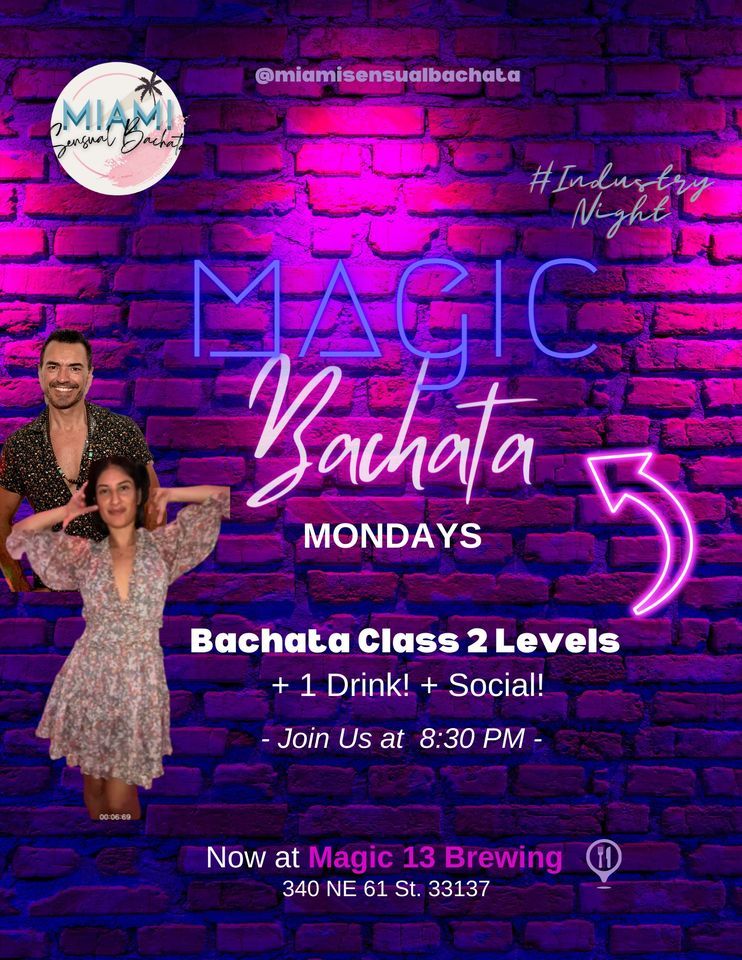 Magic Bachata!! No more boring MONDAYS...