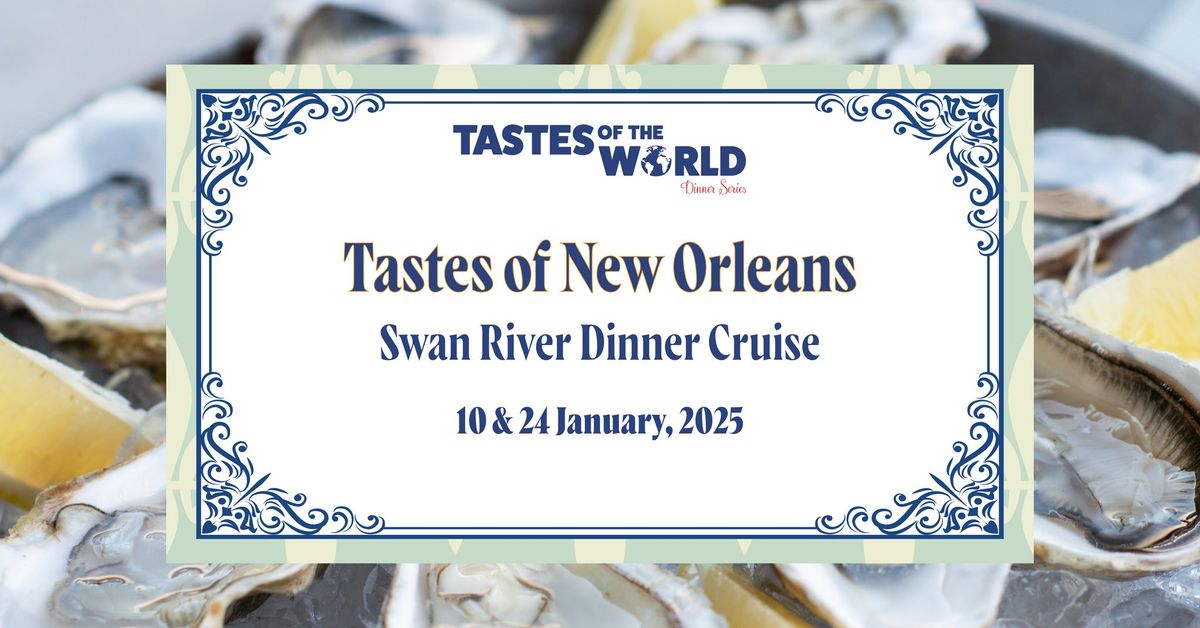 Tastes of New Orleans - Swan River Dinner Cruise 