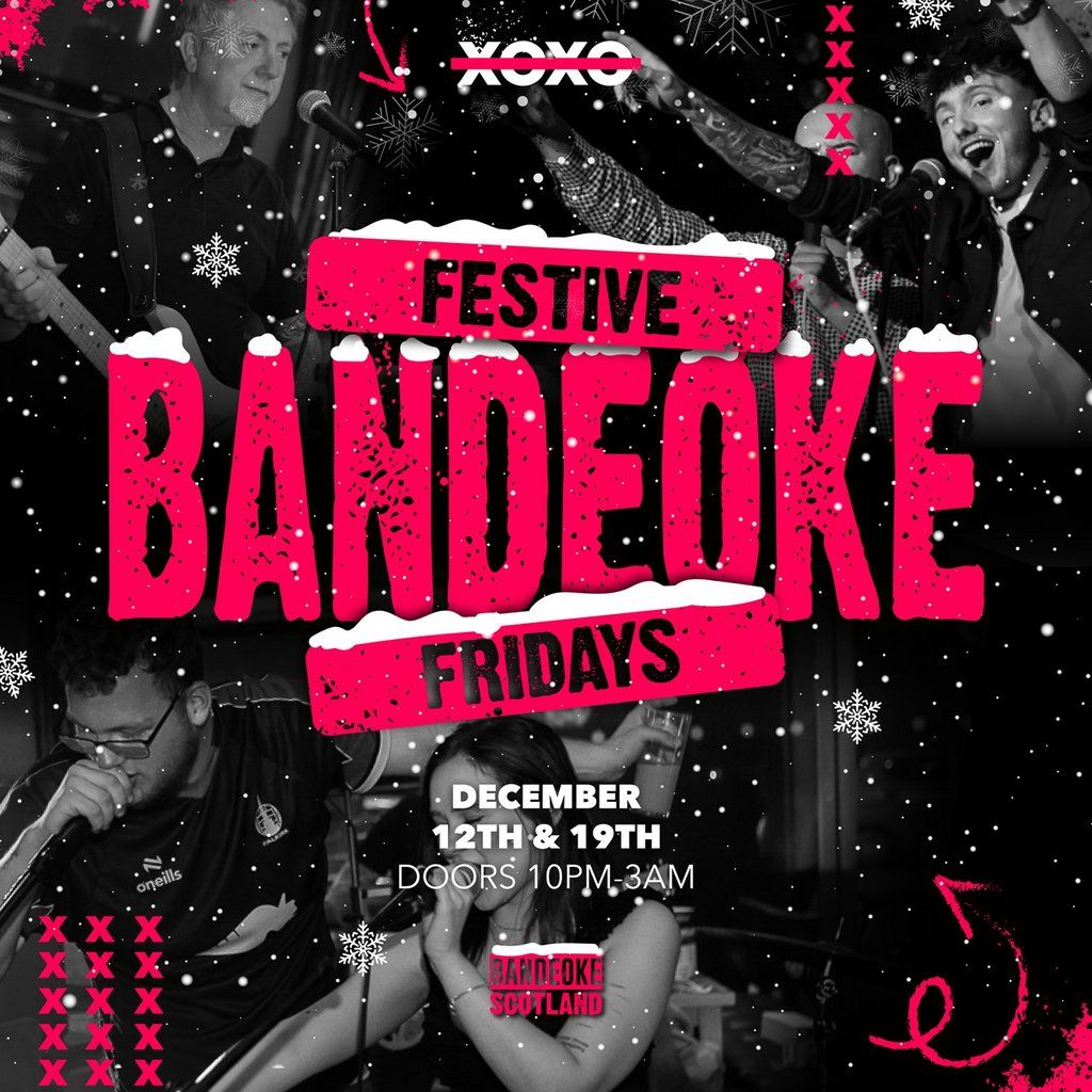 Festive Fridays at XOXO with Bandeoke