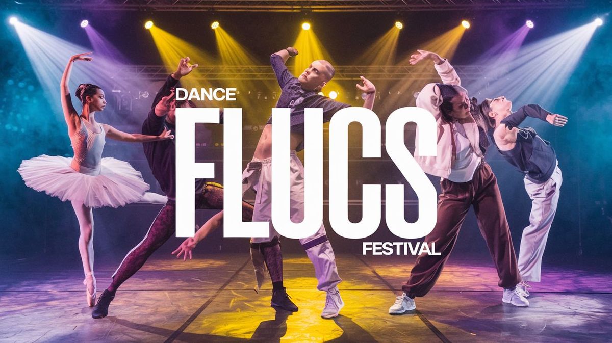 FLUCS. DANCE FESTIVAL