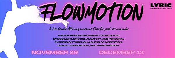 Flow Motion: A Free Gender Affirming Movement Class for Youth