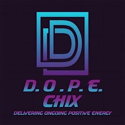 D.O.P.E. CHIX EVENTS