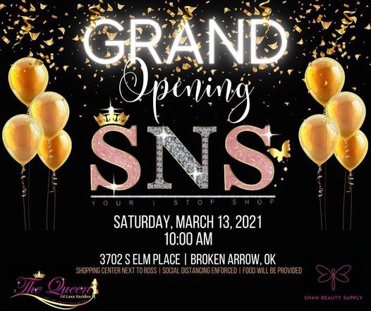 Sns Grand Opening 3702 S Elm Pl W Broken Arrow Ok United States 13 March 21