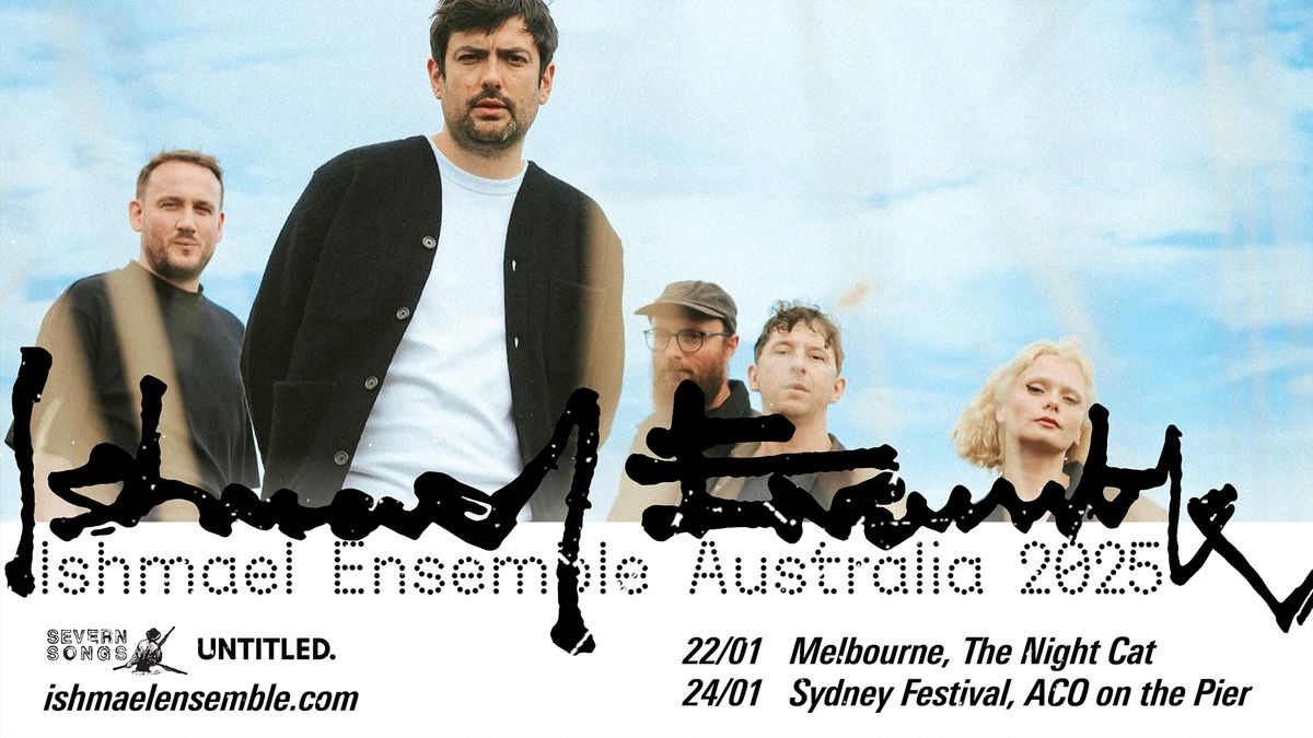 Ishmael Ensemble - Debut Australia Tour | Naarm\/Melbourne