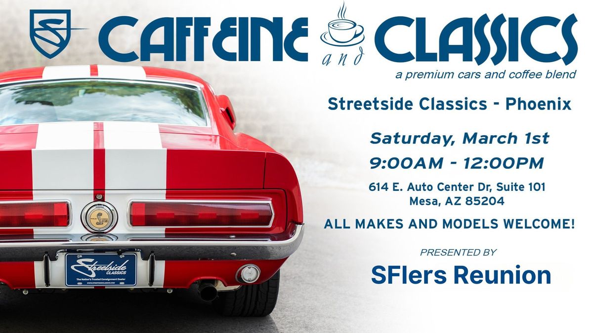 Caffeine and Classics presented by  SFlers Reunion