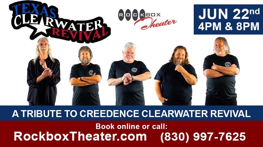 Texas Clearwater Revival 4PM & 8PM