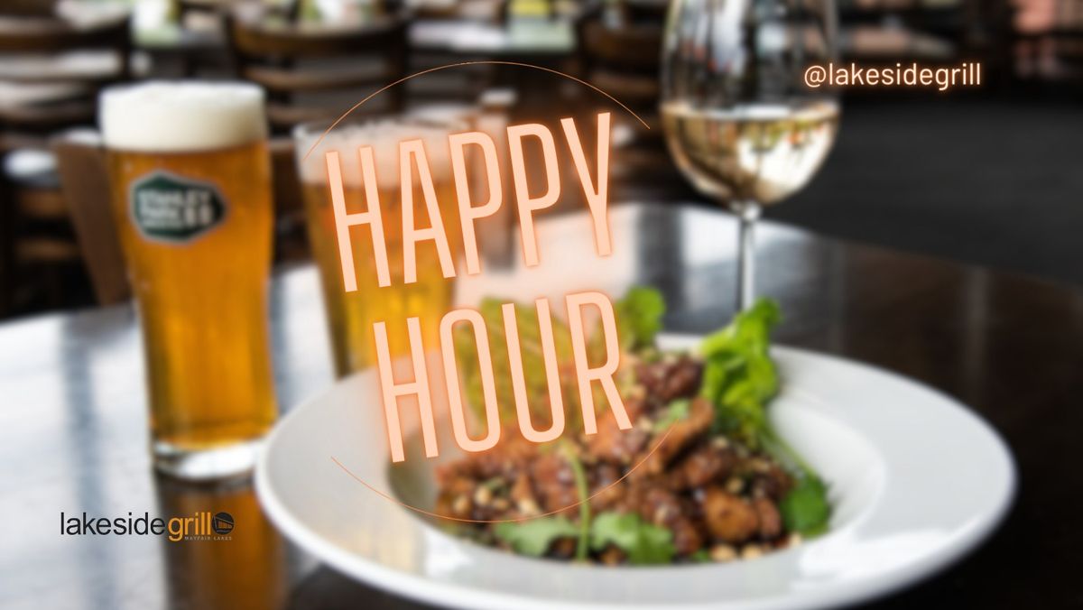 Happy Hour at The Lakeside Grill - Mayfair Lakes