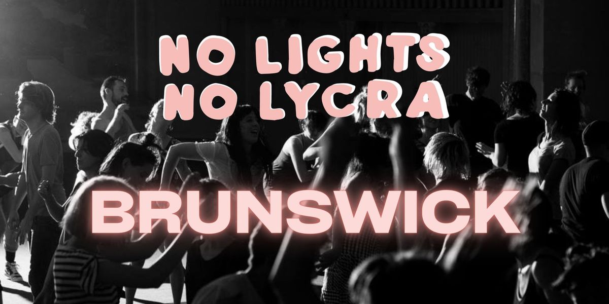 Brunswick No Lights No Lycra