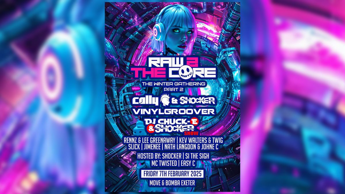 Raw 2 The Core - Trance - Techno - Sat Feb 7 - Move - Exeter