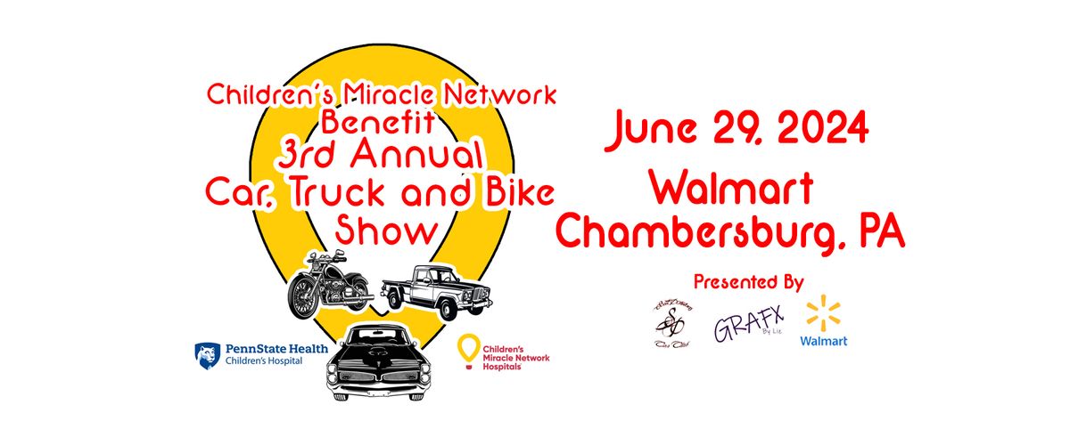 Children's Miracle Network Benefit 3rd Annual Car, Truck and Bike Show